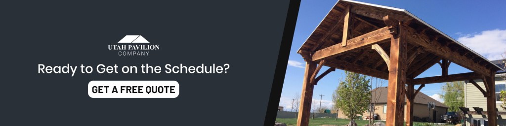 Backyard timber pavilion with CTA banner highlighting Pavilion installation timeline Utah and spring project scheduling availability
