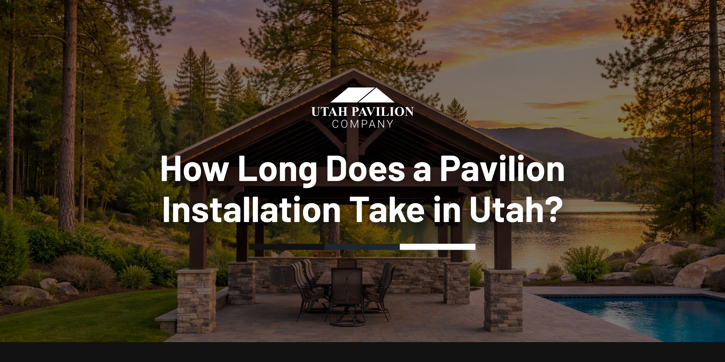 Timber frame backyard structure near pool and lake at sunset, showing Pavilion installation timeline Utah for outdoor living planning